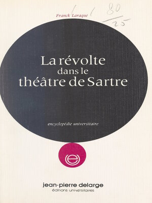 cover image of La révolte dans le théâtre de Sartre